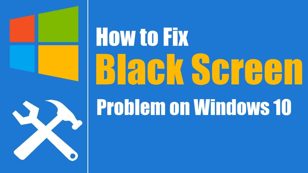 Best way to fix Computer black screen on startup windows 10